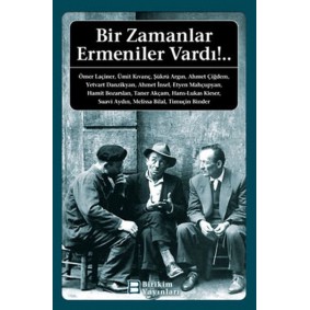 Bir Zamanlar Ermeniler Vardı Bir Zamanlar Ermeniler Vardı