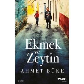 Ekmek ve Zeytin Ekmek ve Zeytin