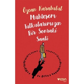 Mutheteşem Tutkularımızın Bir Sonraki Saati