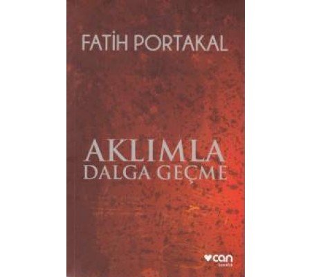 Aklımla Dalga Geçme Aklımla Dalga Geçme