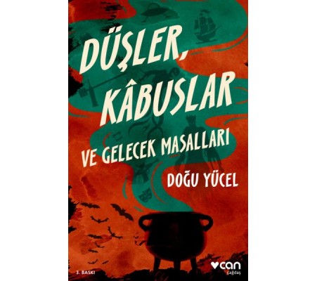Düşler, Kâbuslar ve Gelecek Masallar