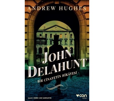 John Delahunt-Bir Cinayetin Hikayesi