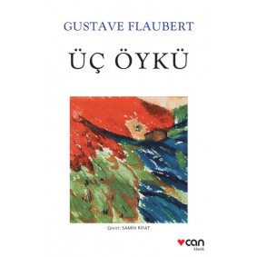 Üç Öykü (Beyaz Kapak) Üç Öykü (Beyaz Kapak)