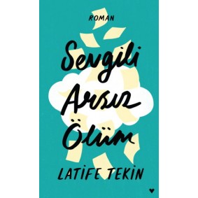 Sevgili Arsız Ölüm - Ciltli Sevgili Arsız Ölüm - Ciltli