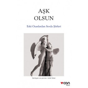 Aşk Olsun - Eski Ozanlardan Sevda Şiirleri Aşk Olsun - Eski Ozanlardan Sevda Şiirleri