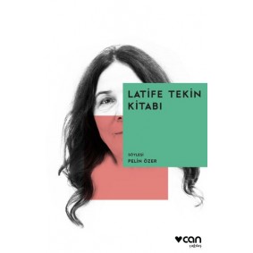 Latife Tekin Kitabı Latife Tekin Kitabı