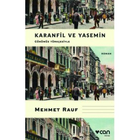 Karanfil ve Yasemin (Günümüz Türkçesiyle) Karanfil ve Yasemin (Günümüz Türkçesiyle)
