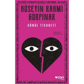 Gönül Ticareti (Açıklamalı Orijinal Metin) Gönül Ticareti (Açıklamalı Orijinal Metin)