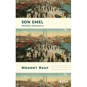 Son Emel (Günümüz Türkçesiyle)