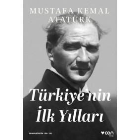 Türkiye'nin İlk Yılları Türkiye'nin İlk Yılları