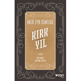 Kırk Yıl: I. cilt
