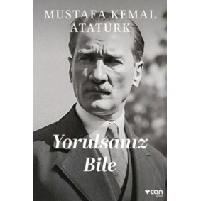 Yorulsanız Bile Yorulsanız Bile