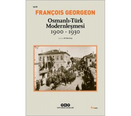 Osmanlı-Türk Modernleşmesi (1900-1930)