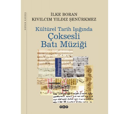 Kültürel Tarih Işığında Çoksesli Batı Müziği