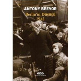 Berlin'in Düşüşü 1945 Berlin'in Düşüşü 1945