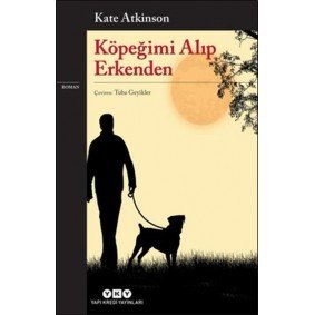 Köpeğimi Alıp Erkenden Köpeğimi Alıp Erkenden