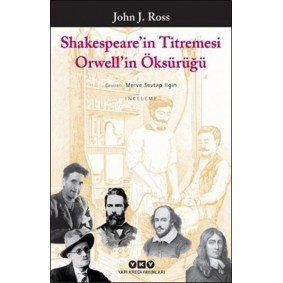 Shakespeare'in Titremesi Orwell'in Öksürüğü