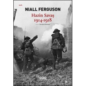 Hazin Savaş 1914 - 1918 Hazin Savaş 1914 - 1918