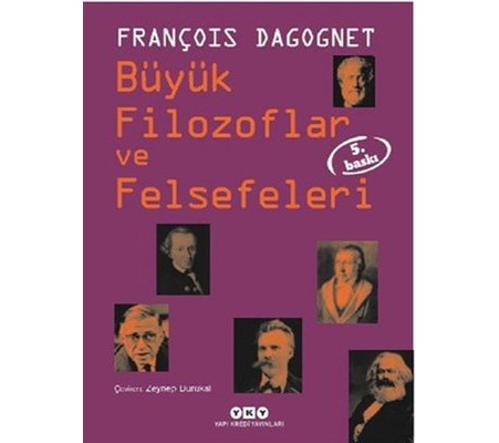 Büyük Filozoflar ve Felsefeleri (Ciltli)