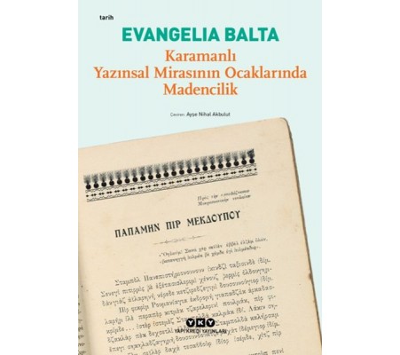 Karamanlı Yazınsal Mirasının Ocaklarında Madencilik