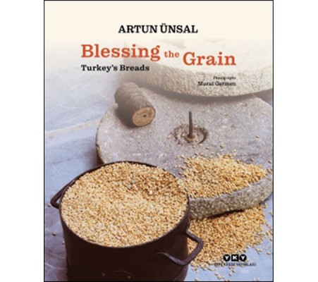 Blessing the Grain - Turkey's Bread