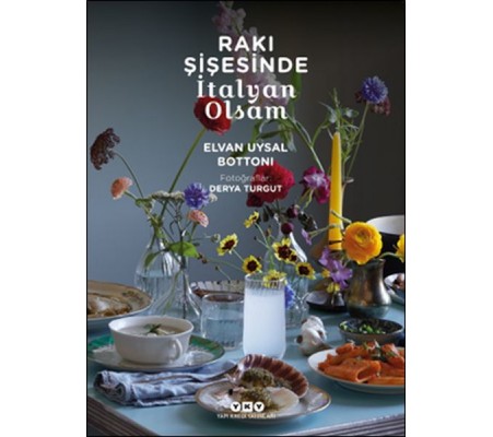 Rakı Şişesinde İtalyan Olsam