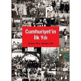 Cumhuriyet'in İlk Yılı (29 Ekim 1923 – 29 Ekim 1924)
