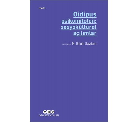 Oidipus Psikomitoloji 2: Sosyokültürel Açılımlar