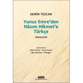 Yunus Emre’den Nâzım Hikmet’e Türkçe Makaleler Yunus Emre’den Nâzım Hikmet’e Türkçe Makaleler