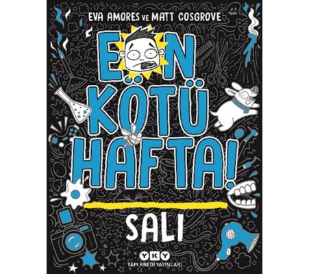 En Kötü Hafta – Salı