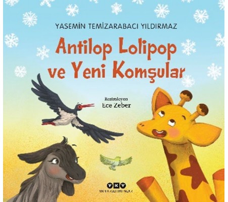 Antilop Lolipop ve Yeni Komşular