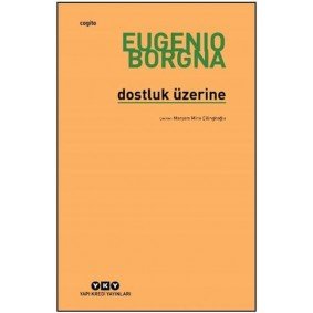 Dostluk Üzerine Dostluk Üzerine