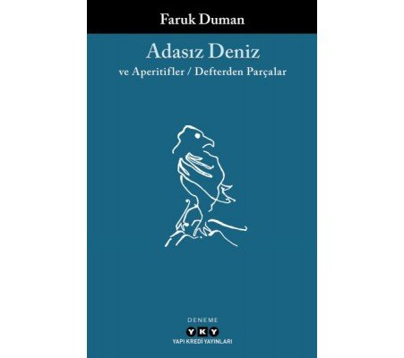 Adasız Deniz ve Aperatifler - Defterden Parçalar Adasız Deniz ve Aperatifler - Defterden Parçalar