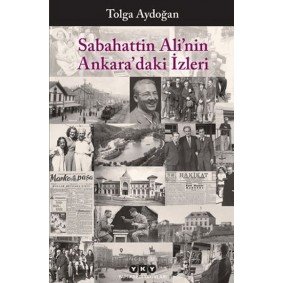 Sabahattin Ali’nin Ankara’daki İzleri