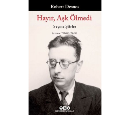Hayır, Aşk Ölmedi - Seçme Şiirler Hayır, Aşk Ölmedi - Seçme Şiirler