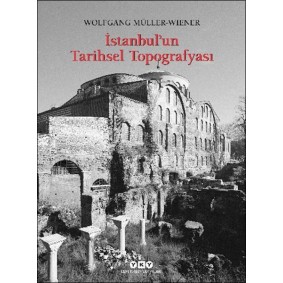 İstanbul’un Tarihsel Topoğrafyası İstanbul’un Tarihsel Topoğrafyası