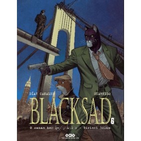 Blacksad 6 - O Zaman Her Şey Yıkılır Birinci Bölüm Blacksad 6 - O Zaman Her Şey Yıkılır Birinci Bölüm