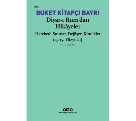 Diyar-ı Rum’dan Hikayeler Diyar-ı Rum’dan Hikayeler