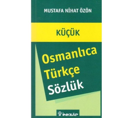 Küçük Osmanlıca - Türkçe Sözlük