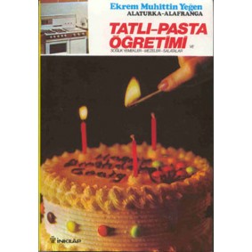 Tatlı ve Pasta Öğretimi Cilt II