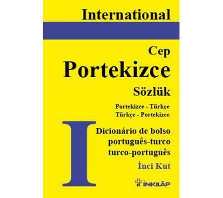 International Portekizce Cep Sözlük Portekizce-Türkçe / Türkçe-Portekizce International Portekizce Cep Sözlük Portekizce-Türkçe / Türkçe-Portekizce