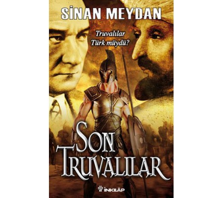 Son Truvalılar - Truvalılar, Türkler ve Atatürk