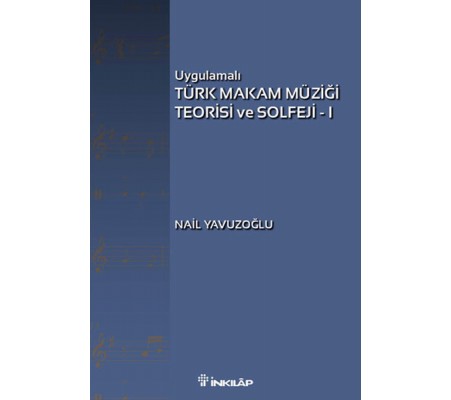 Uygulamalı Türk Makam Müziği Teorisi ve Solfeji -1