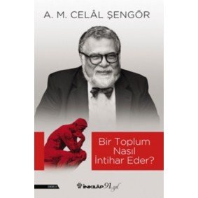 Bir Toplum Nasıl İntihar Eder? Bir Toplum Nasıl İntihar Eder?