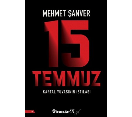 15 Temmuz Kartal Yuvasının İstilası