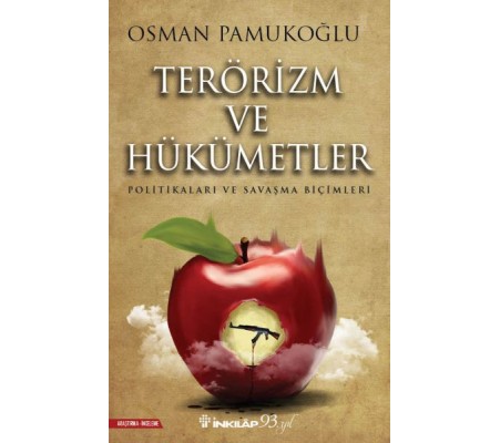 Terörizm ve Hükümetler - Politikaları ve Savaşma Biçimleri