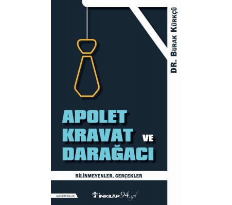 Apolet Kravat ve Darağacı