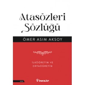 Atasözleri Sözlüğü - İlköğretim  ve Ortaöğretim