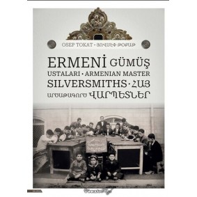 Ermeni Gümüş Ustaları Ermeni Gümüş Ustaları