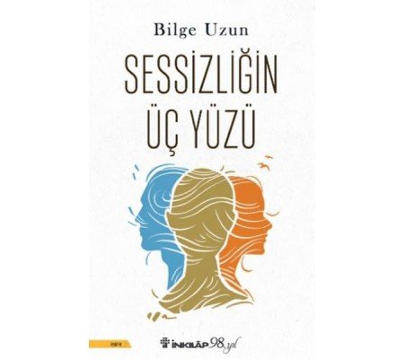 Sessizliğin Üç Yüzü